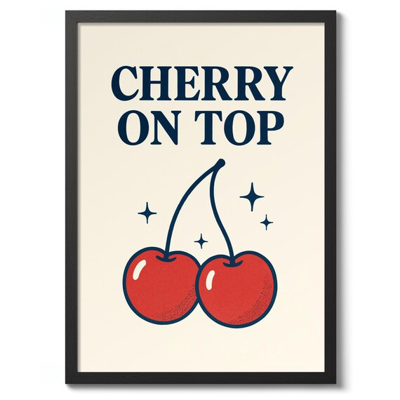 Cherry On Top Bold Red Cherry Typography Retro Kitchen Poster