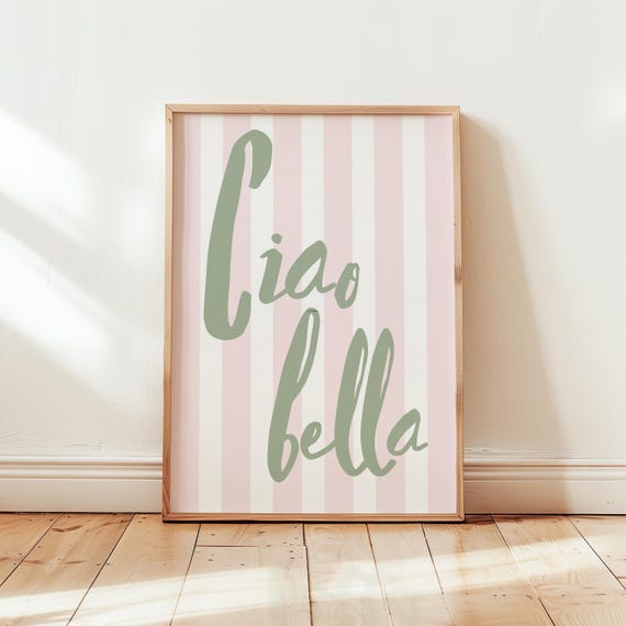 Ciao Bella Print In Pastel Pink And Sage Green Italian Wall Art For Bedroom Living Room Bar Cart Or Dorm