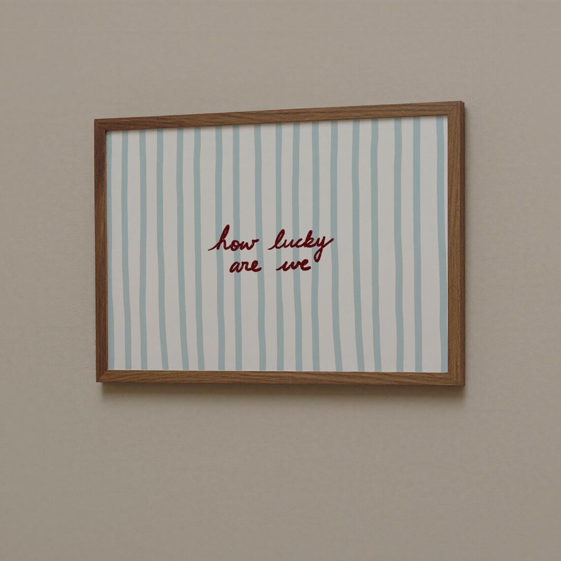 How Lucky Are We Quote Art Print, Minimalist Decor