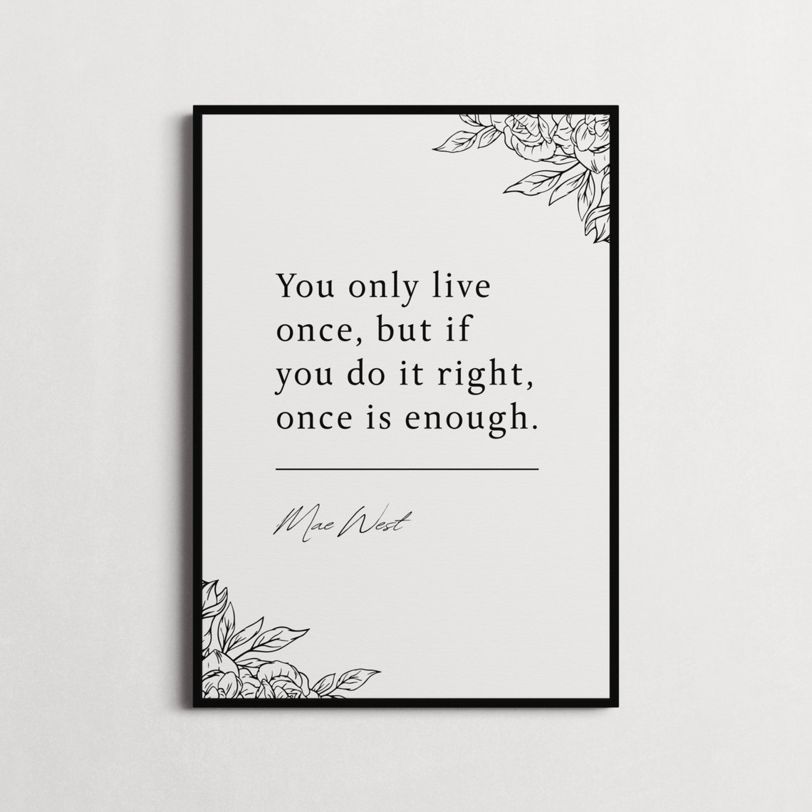 Mae West You Only Live Once Minimalist Serif Inspirational Quote Print - Image 4