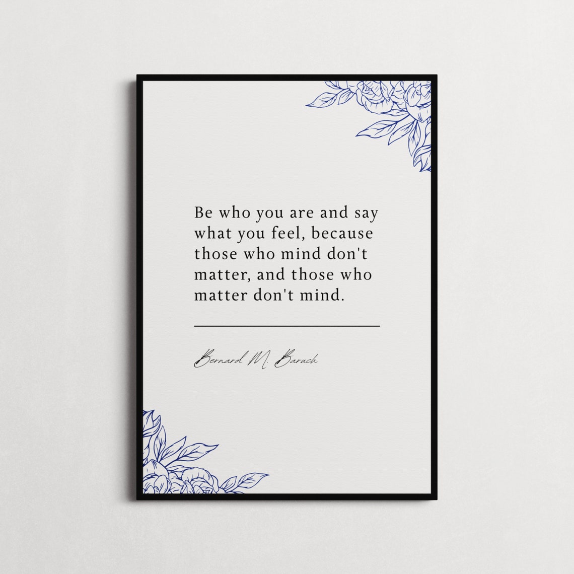 Bernard M Baruch Be Who You Are Quote Poster Those Who Mind Don't - Image 2