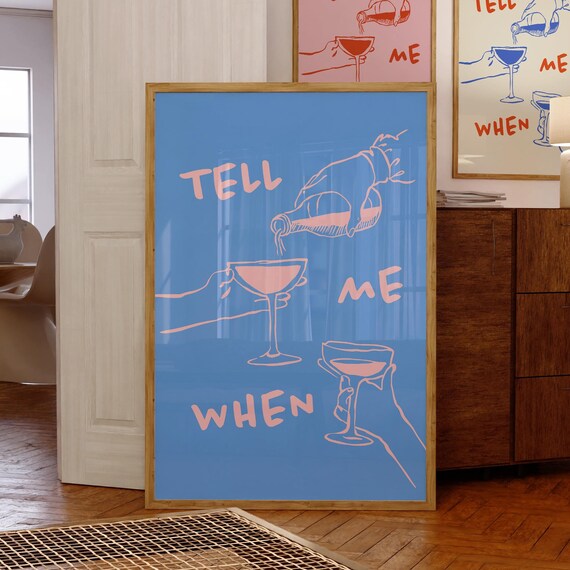 Tell Me When Pink Wine Pouring Blue Retro Bar Cart Art Poster