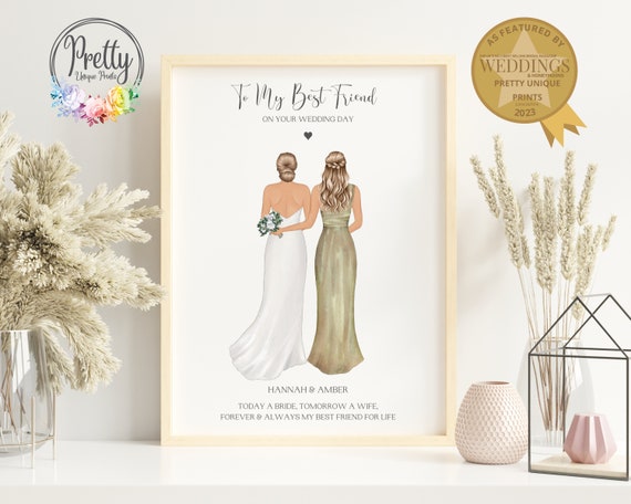 Gift For Best Friend On Her Wedding Day Best Friend Wedding Gift Personalised Bride And Bridesmaid Print Wedding Keepsake Q6