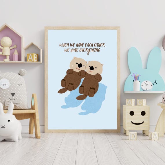 Cuddling Otters Wall Art When We Have Each Other Everything Quote Cute Animal Couple Decor