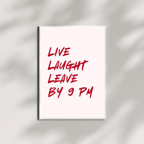 Live Laught Leave By 9 Pm Funny Introvert Quote Home Wall Art