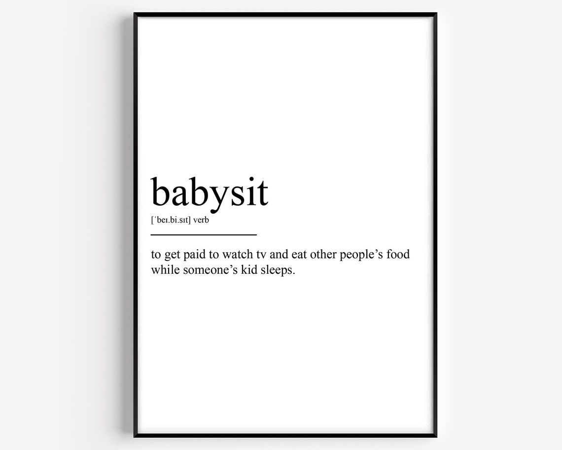 Funny Babysit Definition Dictionary Style Quote Poster For Babysitters