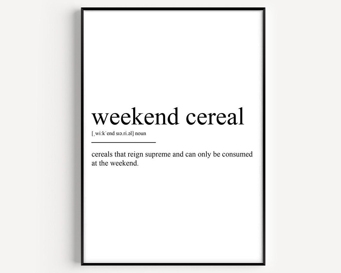 Weekend Cereal Definition Funny Dictionary Minimalist Art Poster