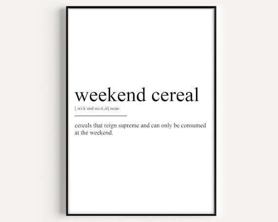 Weekend Cereal Definition Funny Dictionary Minimalist Art Poster