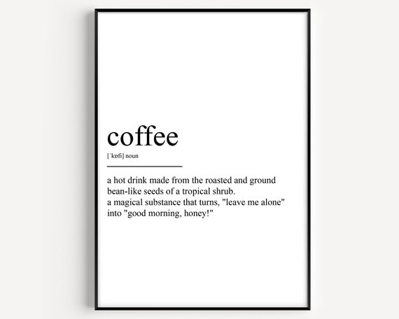 Coffee Definition Art Print