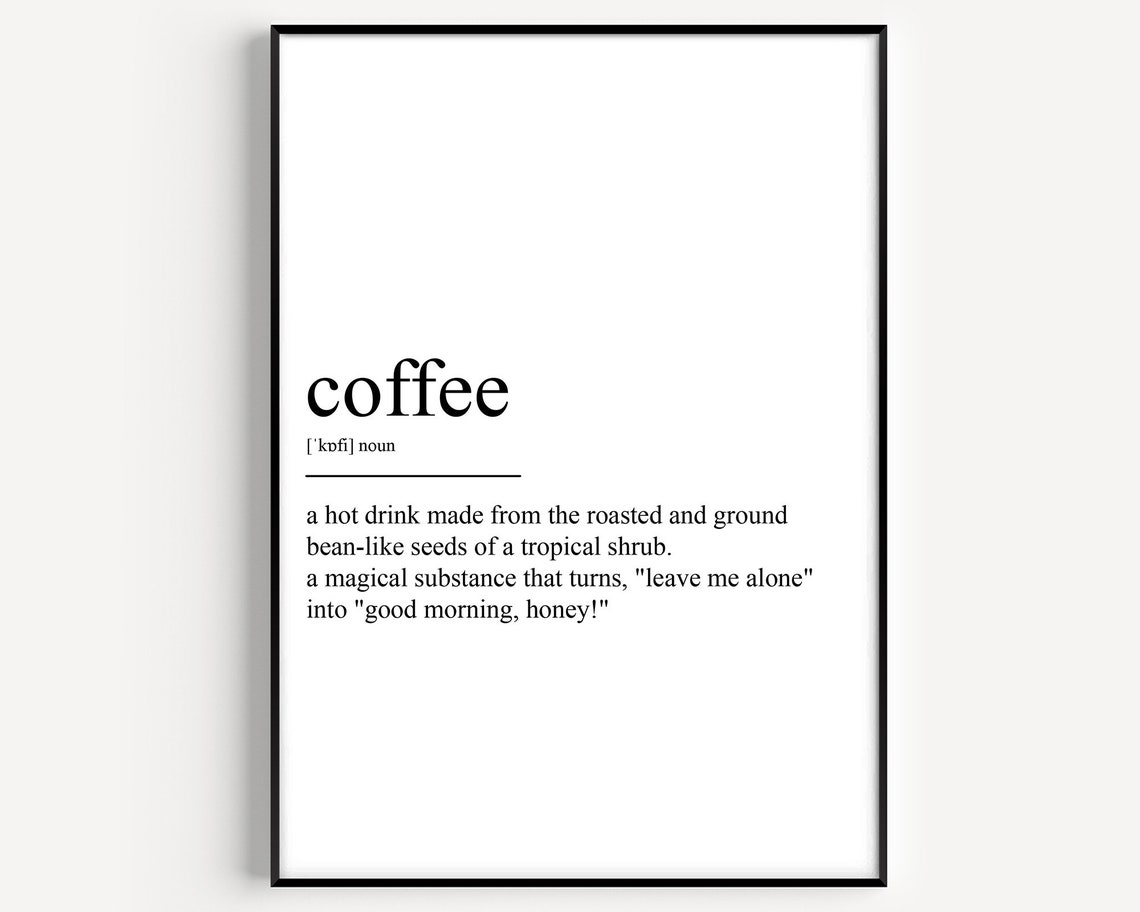 Coffee Definition Art Print