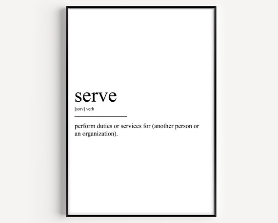 Serve Dictionary Definition Minimalist Quote Style Wall Decor Poster