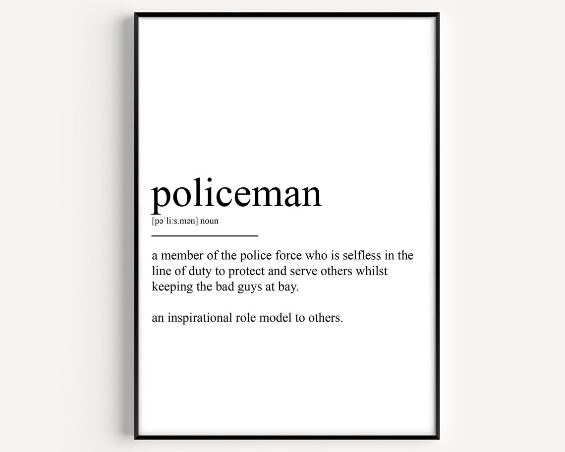 Policeman Definition Protect and Serve Inspirational Quote Poster