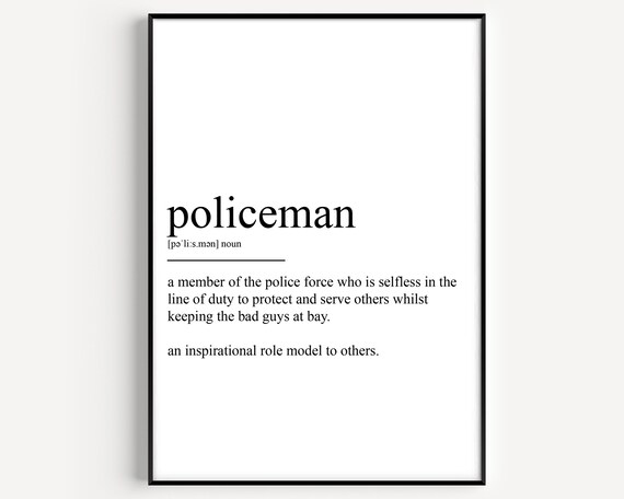 Policeman Definition Protect and Serve Inspirational Quote Poster