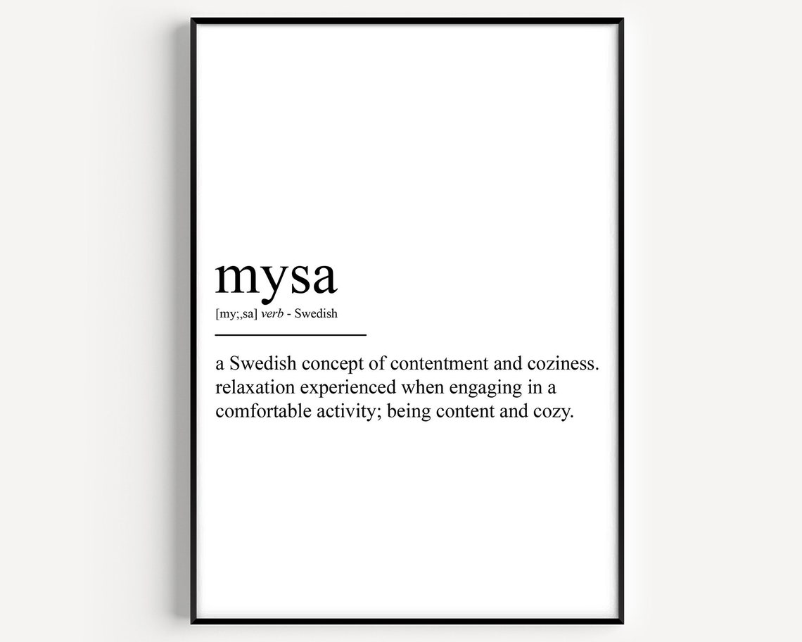 Mysa Swedish Definition Cozy Contentment Word Poster For Home
