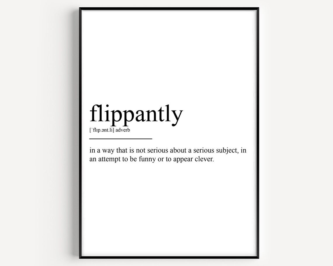 Flippantly Definition Minimalist Black and White Dictionary Art Poster