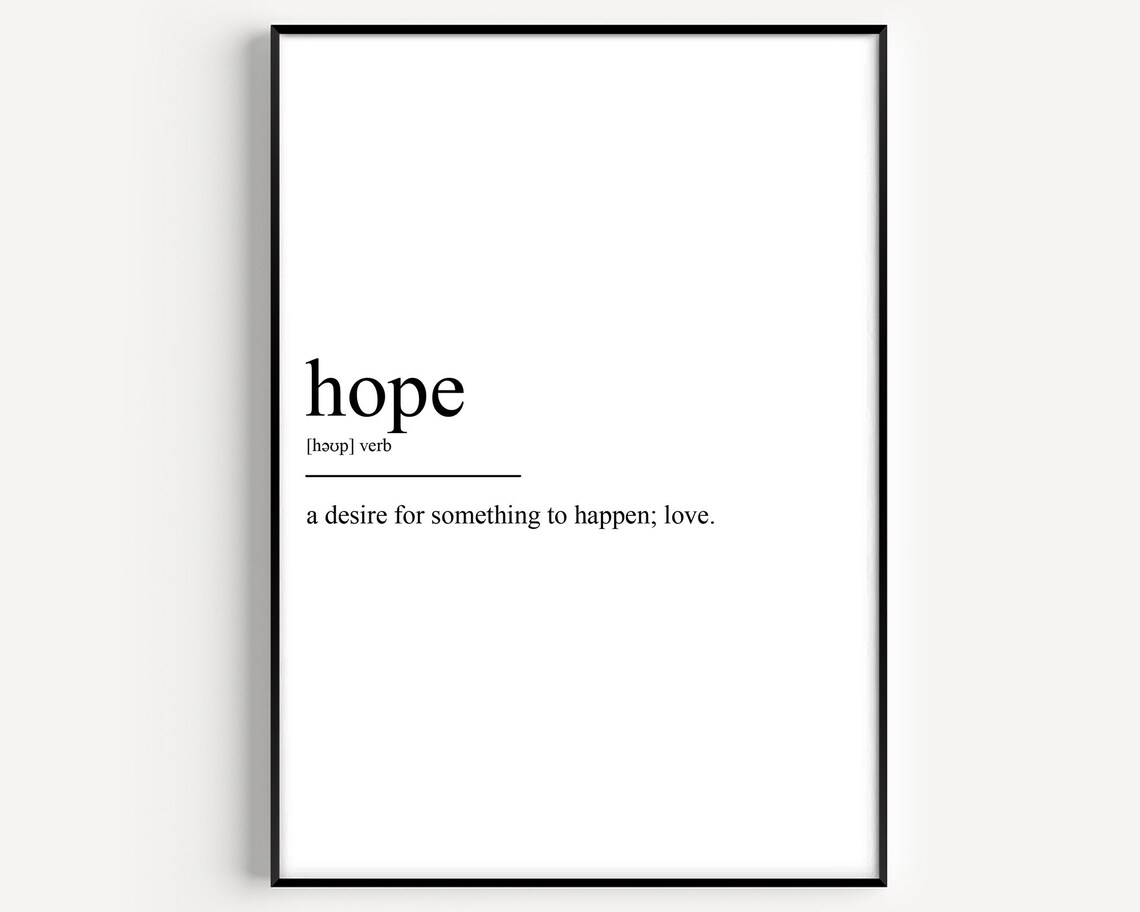 Hope Definition Art Print, Typography Quote
