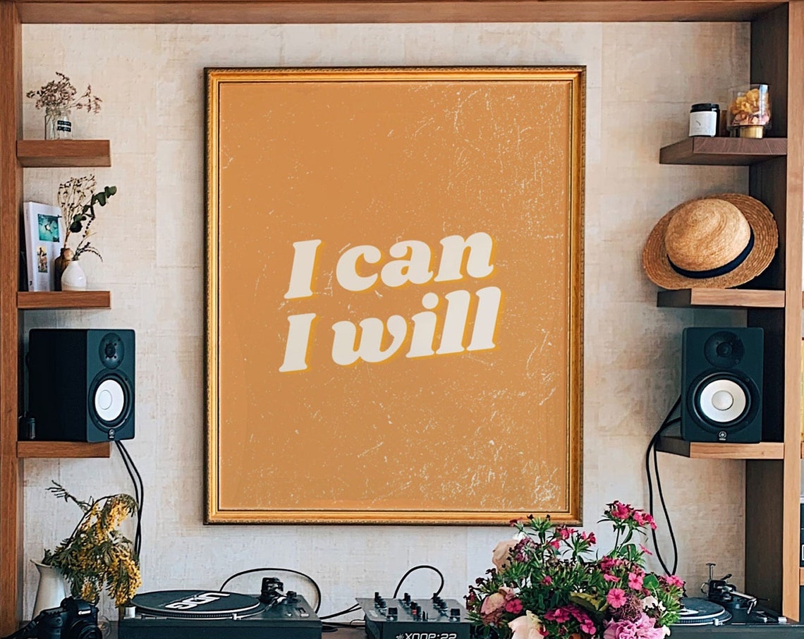 I Can I Will Mustard Orange Retro Bold Quote Typography Wall Poster