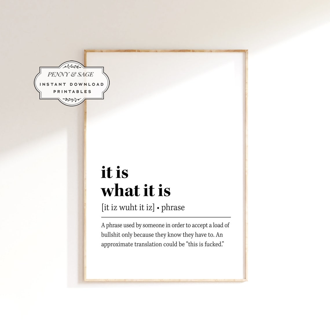 It Is What It Is Funny Dictionary Definition Office Quote Poster