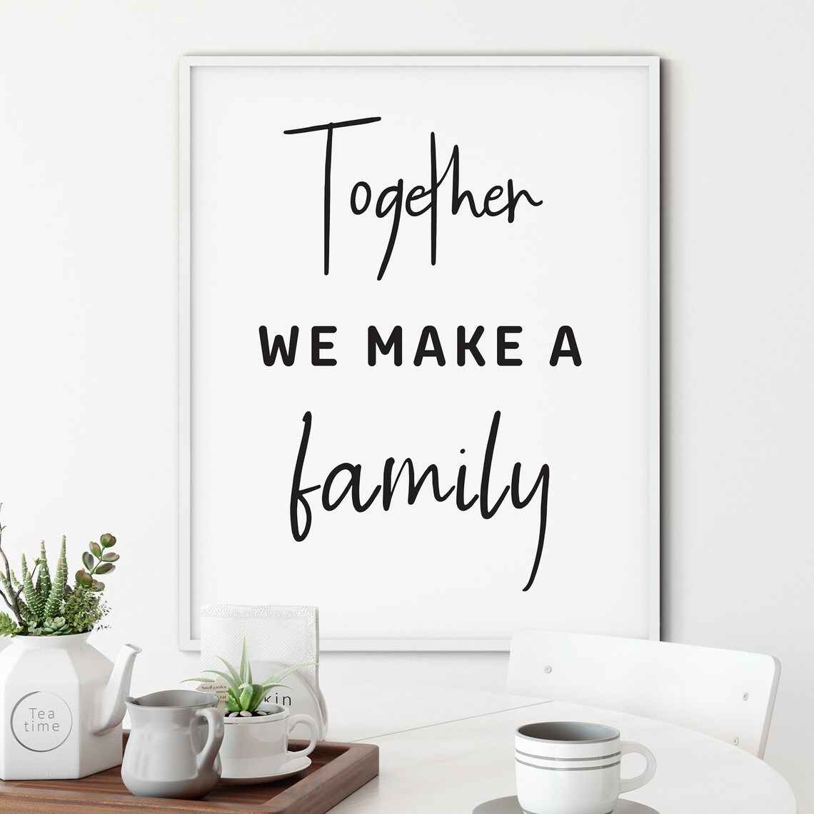 Together We Make A Family Script Calligraphy Family Quote Poster - Image 2
