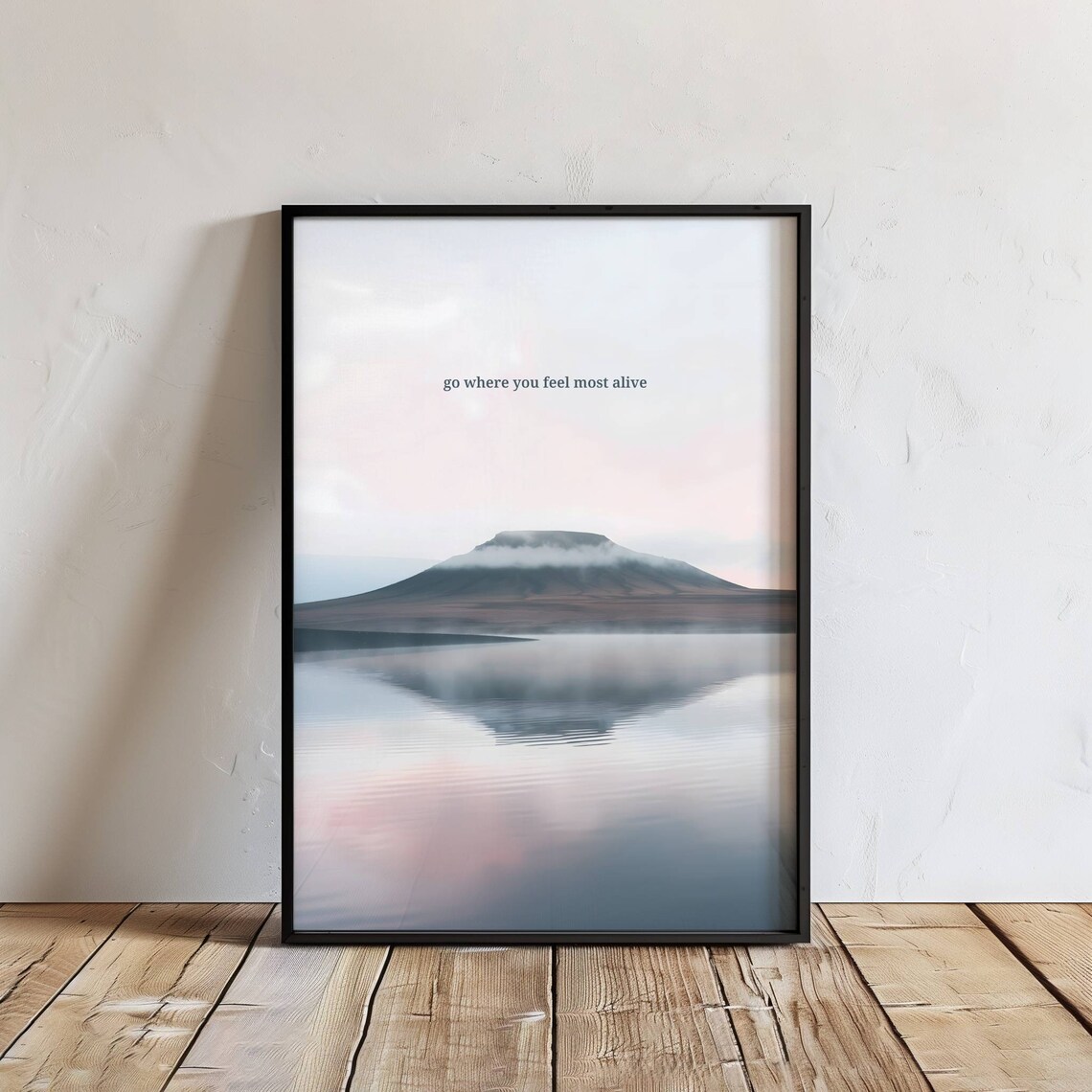 Go Where You Feel Most Alive Misty Morning Lake Quote Photo Poster - Image 4