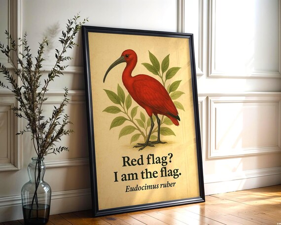 Scarlet Ibis Funny Red Flag I Am the Flag Botanical Bird Poster