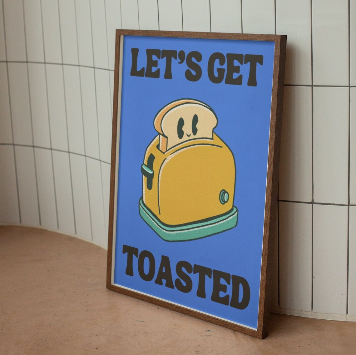 Lets Get Toasted Cute Smiling Toaster Blue Retro Kitchen Poster - Image 2