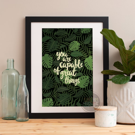 You Are Capable of Great Things Tropical Leaves Quote Poster