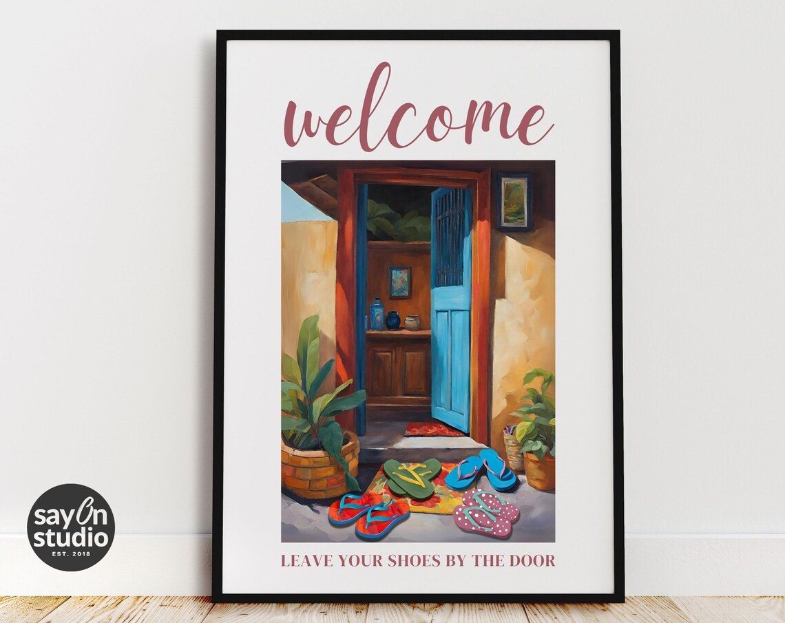 Welcome Leave Your Shoes By The Door Entryway Painting Poster