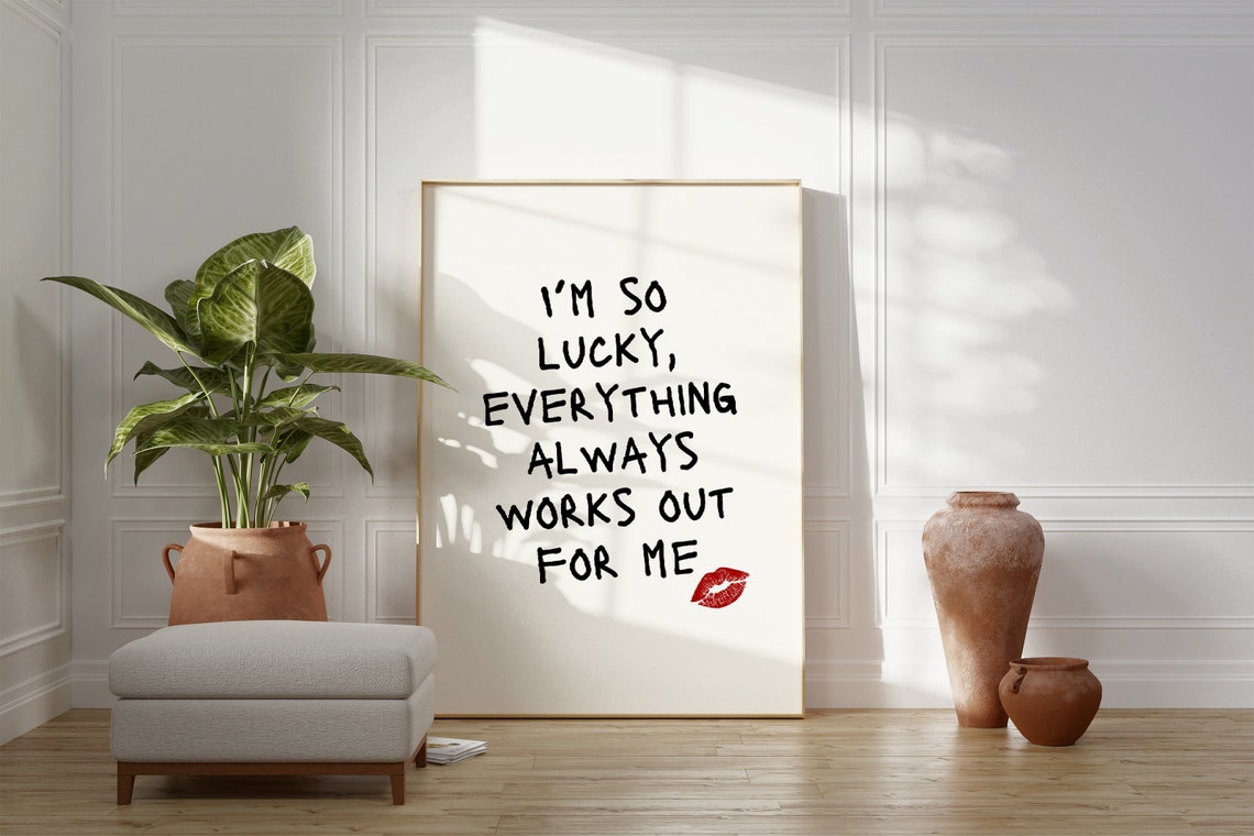 I Am So Lucky Everything Works Out For Me Affirmation Poster