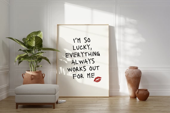 I Am So Lucky Everything Works Out For Me Affirmation Poster