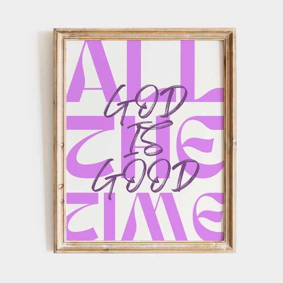 God Is Good All The Time Purple Script Christian Wall Quote Poster
