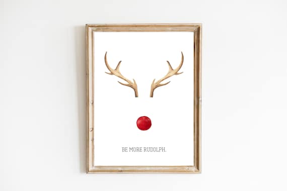 Be More Rudolph Reindeer Antlers Red Nose Christmas Wall Poster