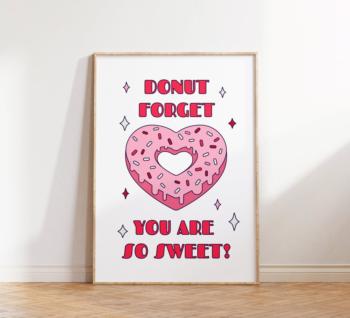 Donut Forget You Are So Sweet Pink Cute Heart Donut Retro Quote Poster - Image 2