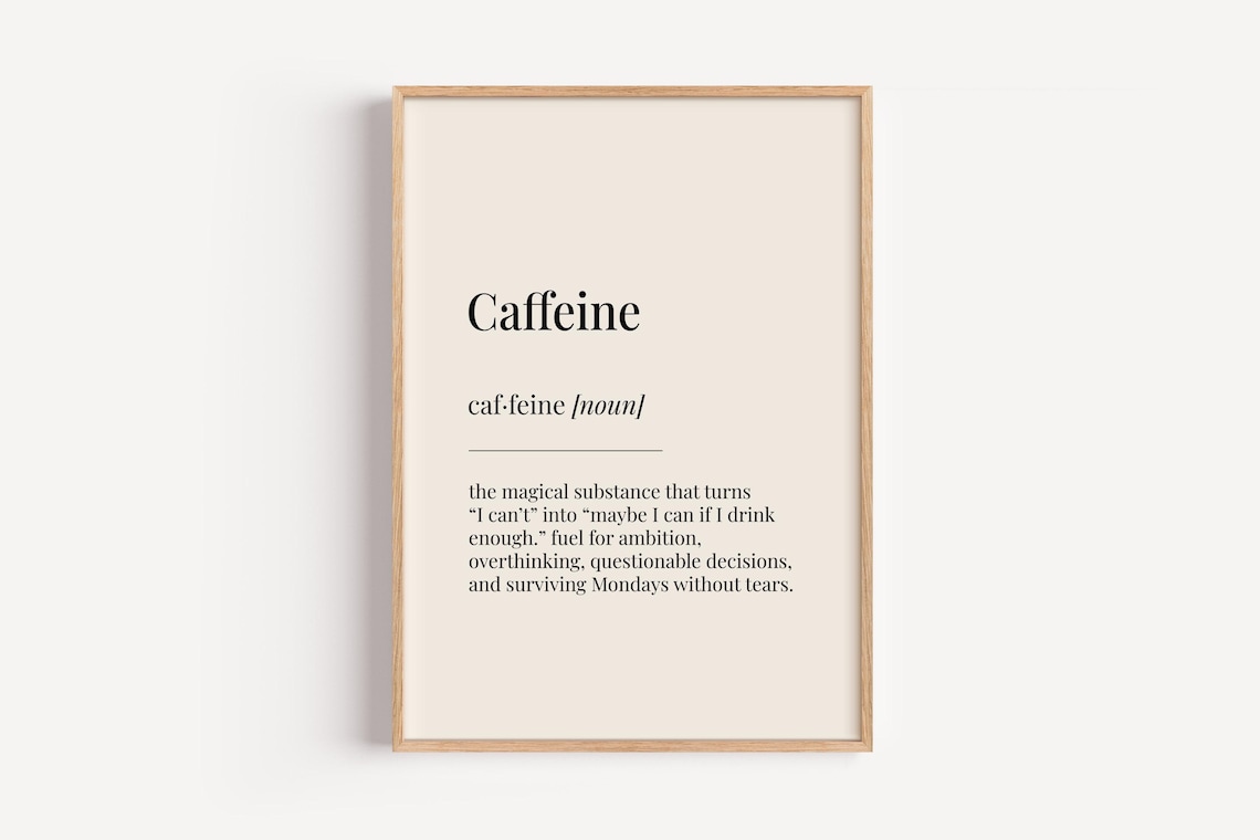 Caffeine Definition Poster Print, Office Kitchen Gift