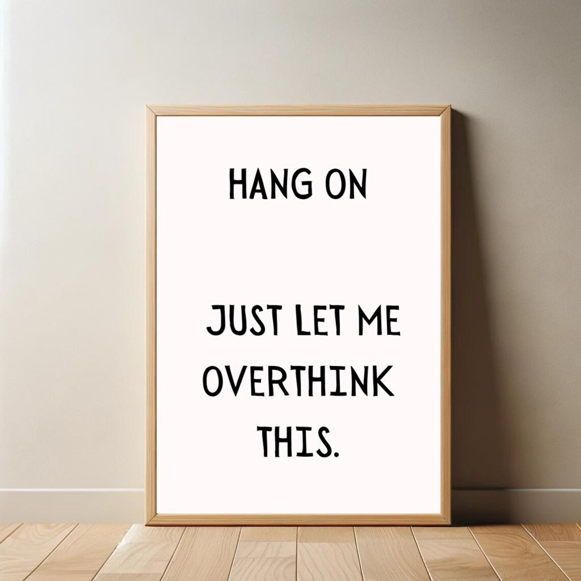 Hang On Just Let Me Overthink This Poster Funny Saying Retro Wall Art - Image 2