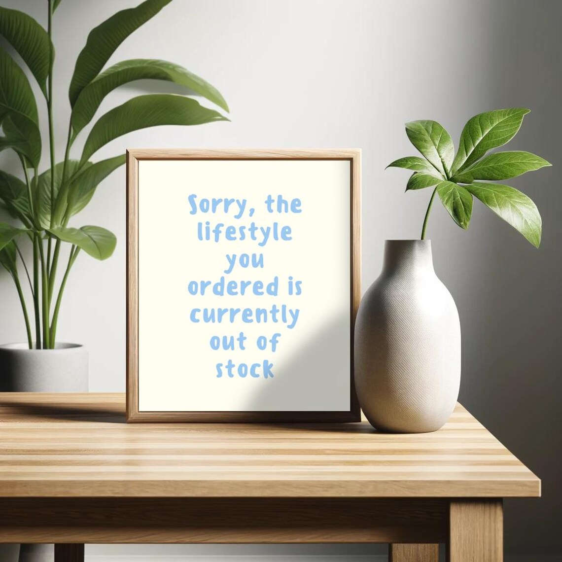 Sorry The Lifestyle You Ordered Is Out Of Stock Funny Quote Poster - Image 3