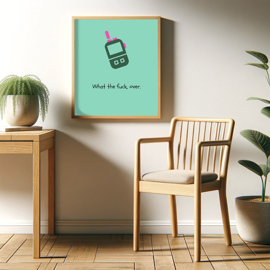What The Fuck Over Walkie Talkie Funny Sarcastic Quote Poster - Image 2