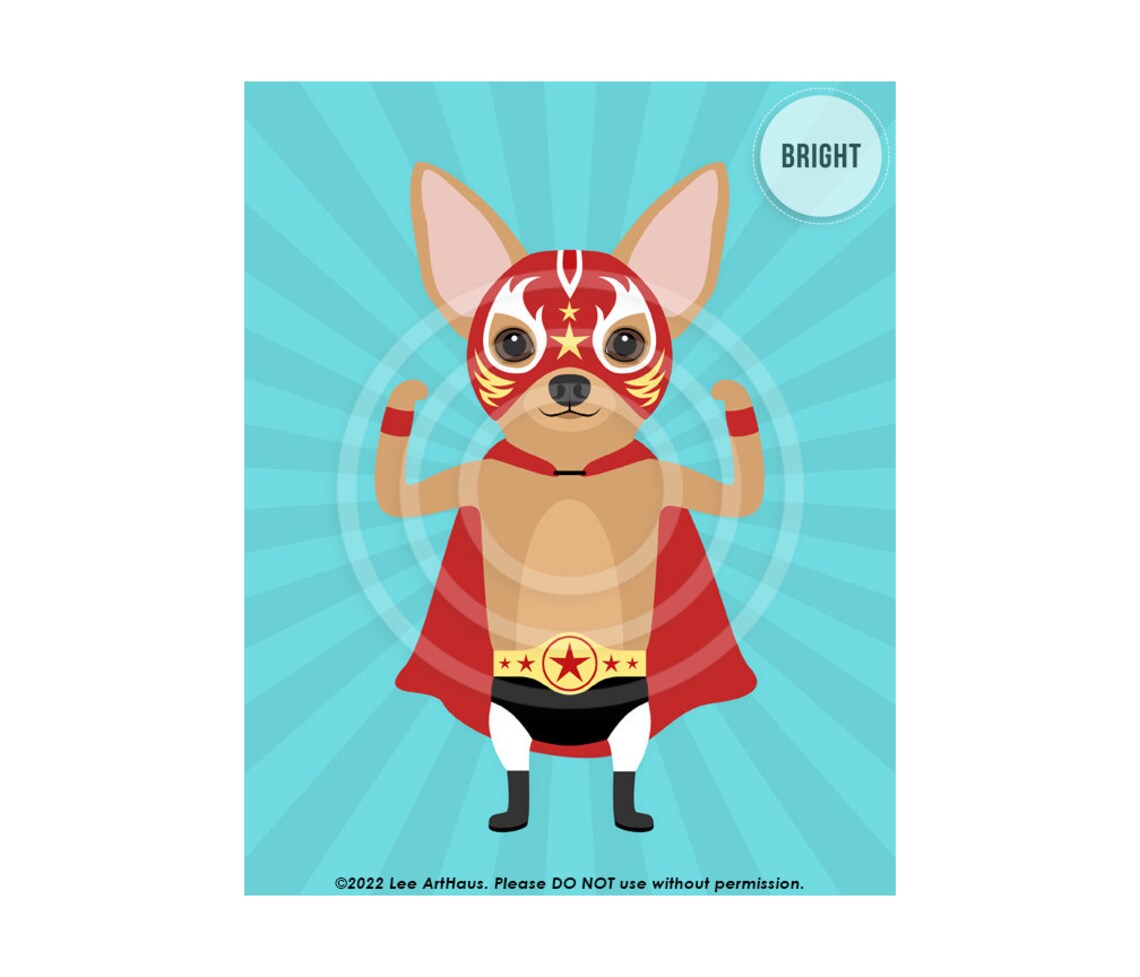 Chihuahua Luchador Wrestler With Mask Cape and Belt Dog Poster