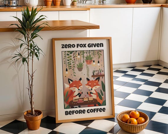 Funny Fox Coffee Wall Art Zero Given Before Print Cute Kitchen Dcor Bar Artwork Lover Gift