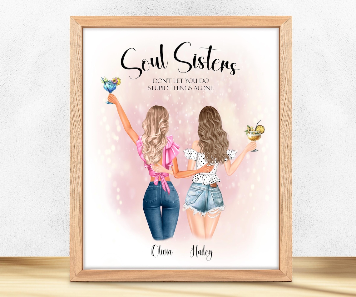 Soul Sisters Don't Let You Do Stupid Things Alone Funny Poster