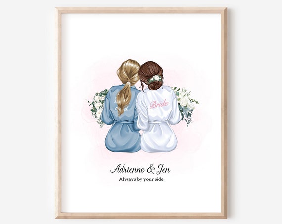 Bride And Bridesmaid Drawing Will You Be My Moh Customized Bridesmaid Gift Wedding Favor Personalized Wedding Art Print