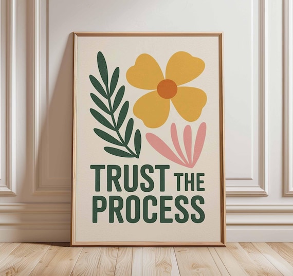 Trust The Process Retro Floral Typography Positive Quote Poster