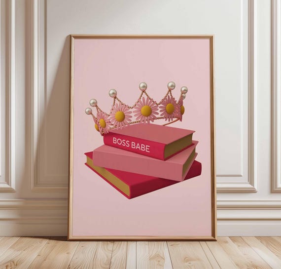 Boss Babe Poster Pink Feminist Wall Art Girl Power Crown Print Empowering Book Stack Decor Cute Motivational Illustration