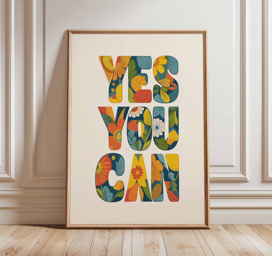 Yes You Can Retro Floral Typography Motivational Quote Wall Art