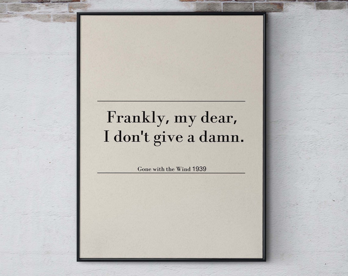 Gone with the Wind 1939 Frankly My Dear Iconic Movie Quote Poster