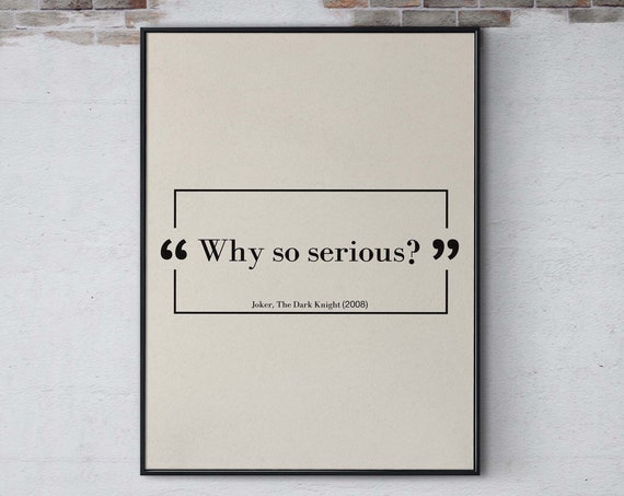 Why So Serious The Joker Famous Quote Print Film Wall Art Funny Movie Quote Poster Gift Movie Saying Wall Decor Print