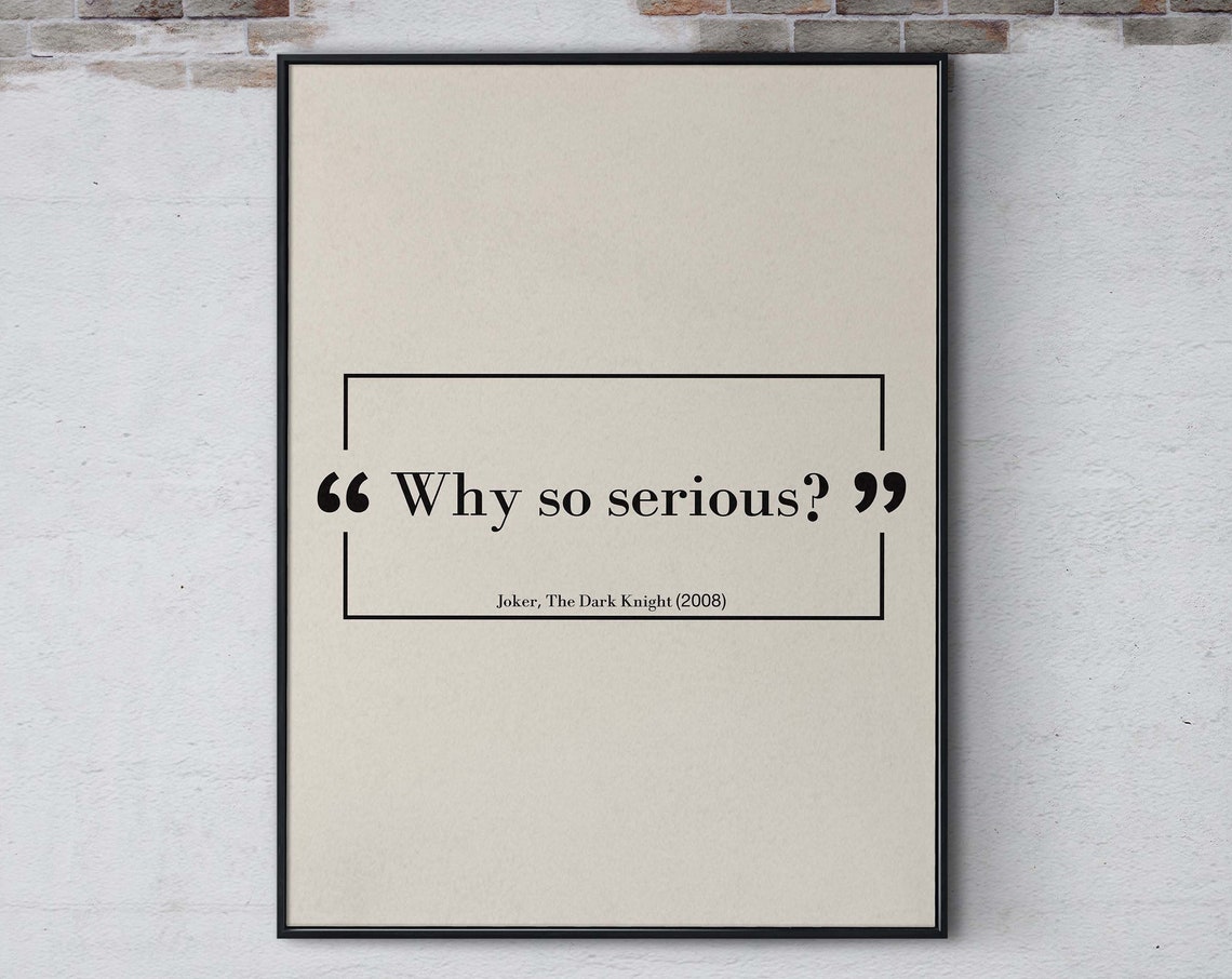 Why So Serious The Joker Famous Quote Print Film Wall Art Funny Movie Quote Poster Gift Movie Saying Wall Decor Print