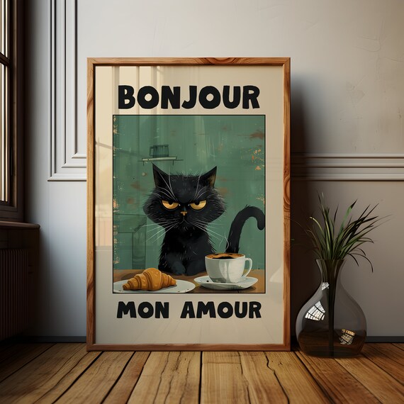 Bonjour Mon Amour Sassy Grumpy Black Cat Coffee French Cat Poster