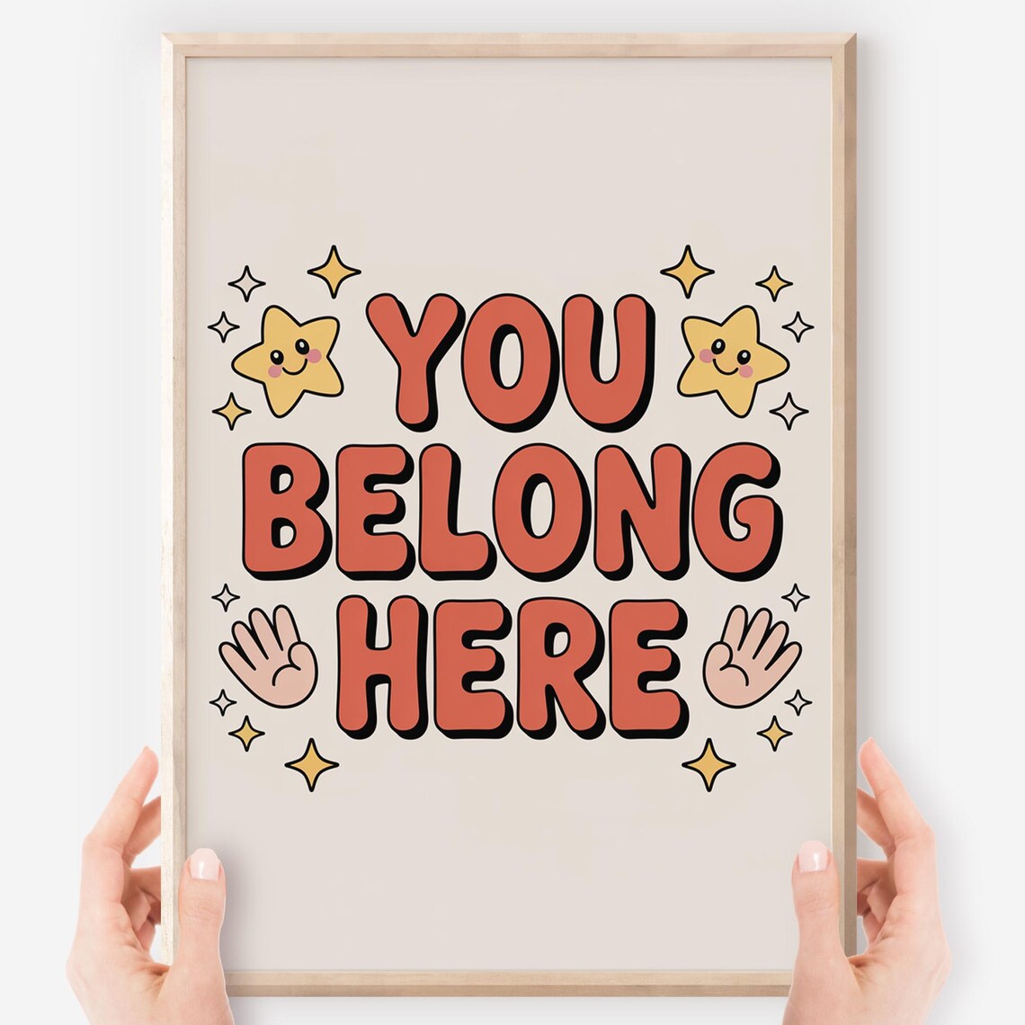 You Belong Here Retro Lettering Smiling Stars Hands Affirmation Poster