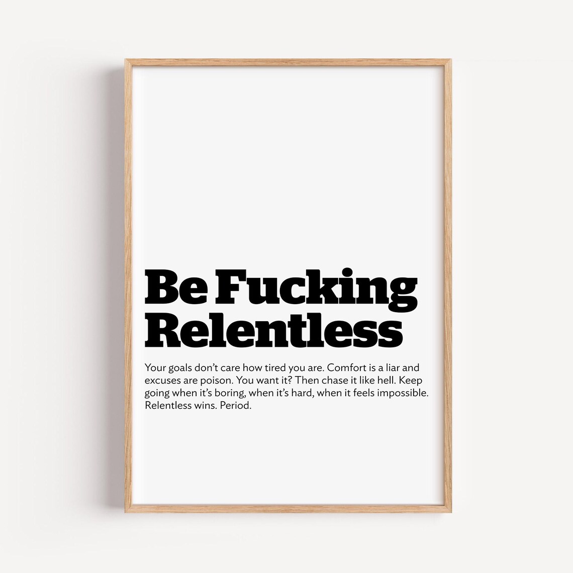 Motivational Hustle Quote Print Be Fcking Relentless